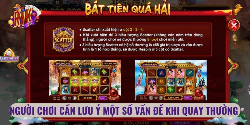 Người chơi cần lưu ý một số vấn đề khi quay thưởng 