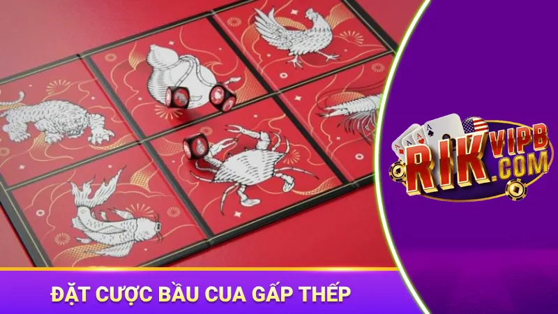 Đánh gấp thếp 1 cửa là cách chơi bầu cua luôn thắng