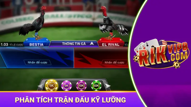 Phân tích trận đấu kỹ lưỡng trước khi chọn kèo 