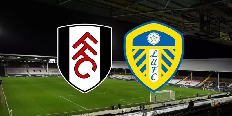 Soi Kèo Fulham vs Leeds United