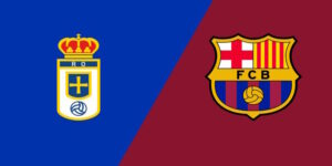 Soi Kèo Real Oviedo vs FC Barcelona