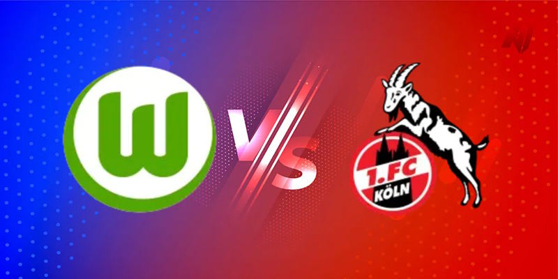 Soi Kèo Wolfsburg vs FC Koln