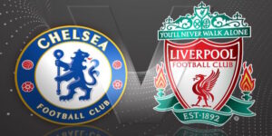 Soi Kèo Chelsea vs Liverpool FC