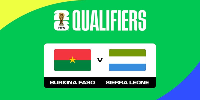 Soi Kèo Sierra Leone vs Burkina Faso
