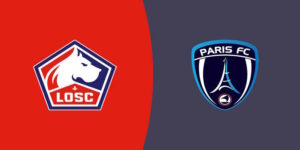 Soi Kèo Lille vs Paris FC: 02h45 - 24/11 - Ligue 1 2025
