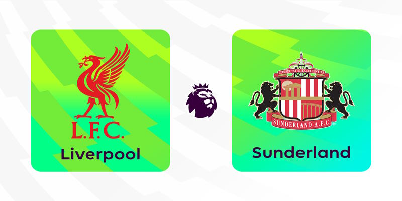 Soi Kèo Liverpool vs Sunderland: 03h15 - 04/12 - Premier League