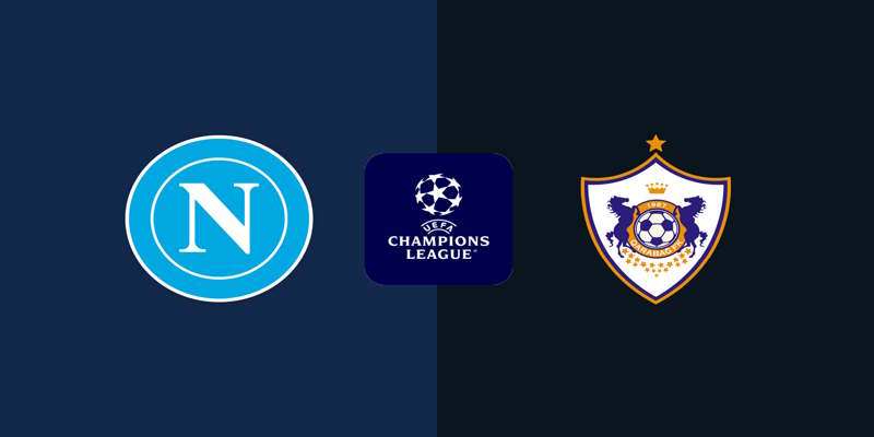 Soi Kèo Napoli vs Qarabag: 03h00 – 26/11 – Champions League