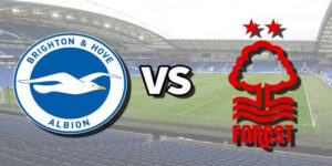 Soi Kèo Nottingham Forest vs Brighton: 21:05 - 30/11 - Premier League